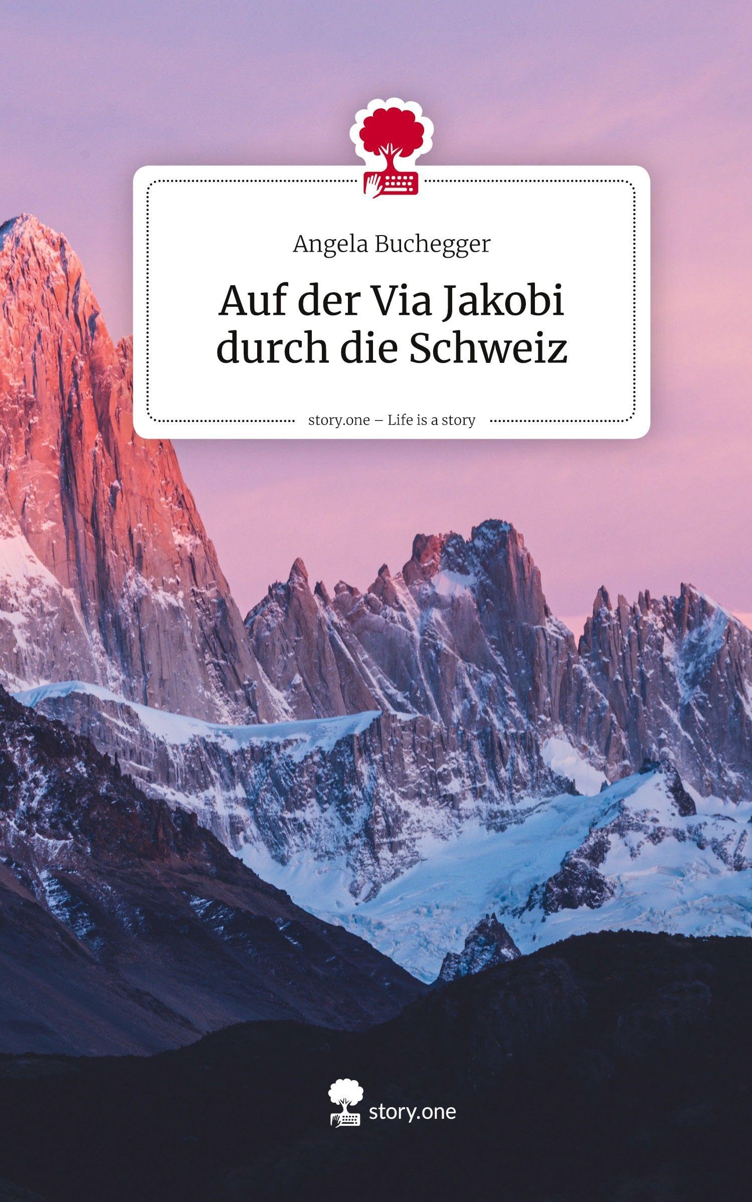 Auf der Via Jakobi durch die Schweiz. Life is a Story - story.one