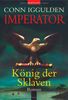 Imperator, Band 2: König der Sklaven