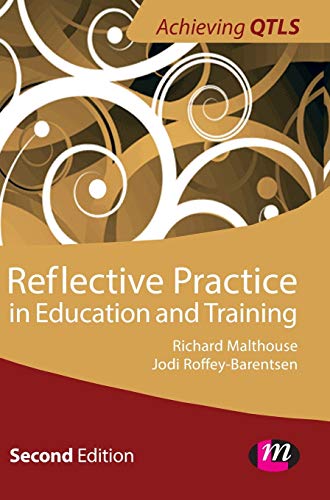 Reflective Practice in Education and Training (Achieving Qtls)
