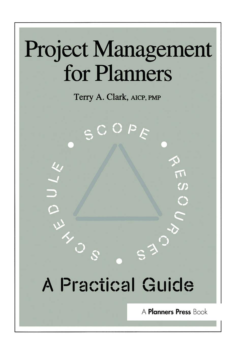 Project Management for Planners: A Practical Guide