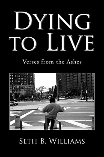 Dying to Live: Verses from the Ashes
