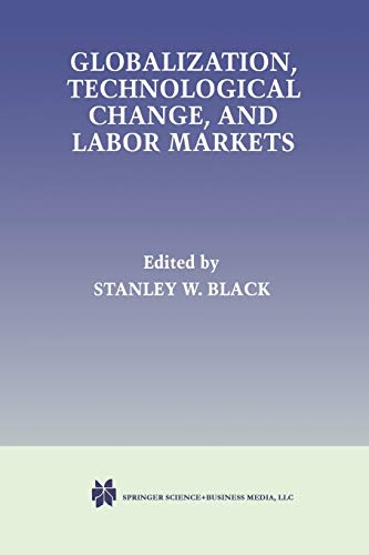 Globalization, Technological Change, and Labor Markets