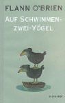 Werke Bd. 1: Auf Schwimmen - zwei-Vögel oder Sweeny auf den Bäumen