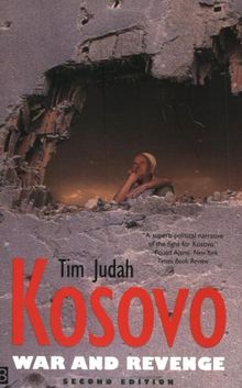 Kosovo: War and Revenge (Yale Nota Bene S)