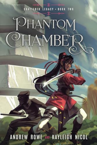 Phantom Chamber: An Epic Fantasy Adventure (Shattered Legacy, Band 2)