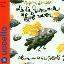 Als die Steine noch Vögel waren. 2 CDs