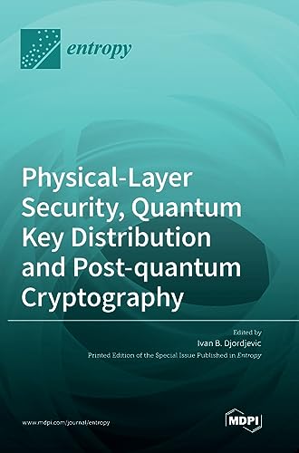 Physical-Layer Security, Quantum Key Distribution and Post-quantum Cryptography