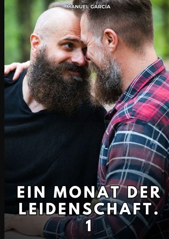 Ein Monat der Leidenschaft. 1