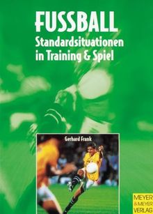 Fußball - Standardsituationen in Training & Spiel