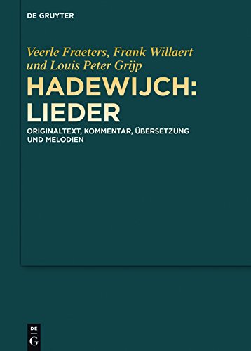 Veerle Fraeters Hadewijch, Lieder, Originaltext, Kommentar, Übersetzung Und Melodien