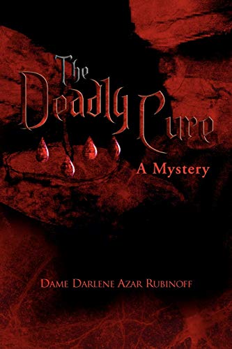 The Deadly Cure: A Mystery