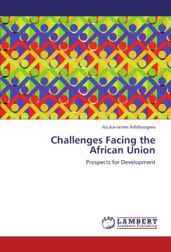 Challenges Facing the African Union: Prospects for Development