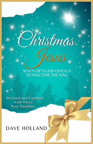 Christmas Jesus: Seven Gifts God Gives Us to Welcome the King (Daily Jesus, Band 1)