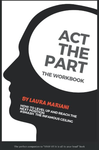 ACT THE PART: THE WORKBOOK (The Think, Look & Act The Part series, Band 3)