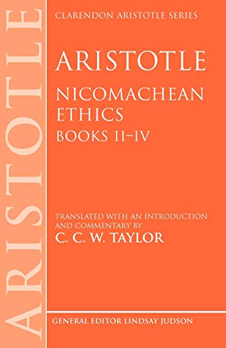 Aristotle: Nicomachean Ethics, Books II--IV: Translated with an Introduction and Commentary (Clarendon Aristotle Series)