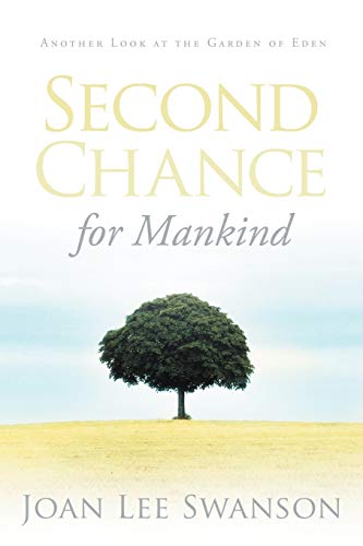Second Chance for Mankind: Another Look at the Garden of Eden
