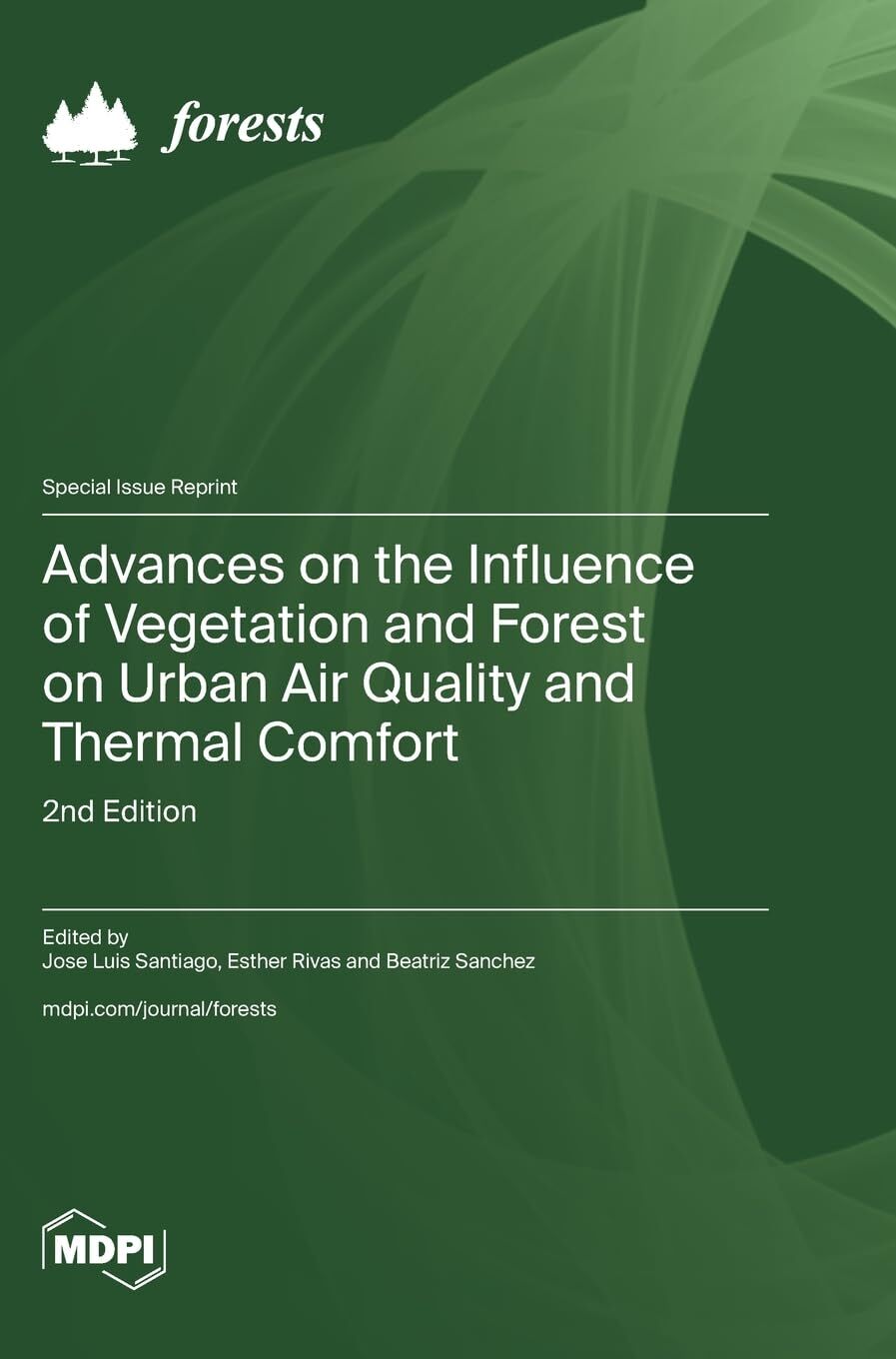 Advances on the Influence of Vegetation and Forest on Urban Air Quality and Thermal Comfort