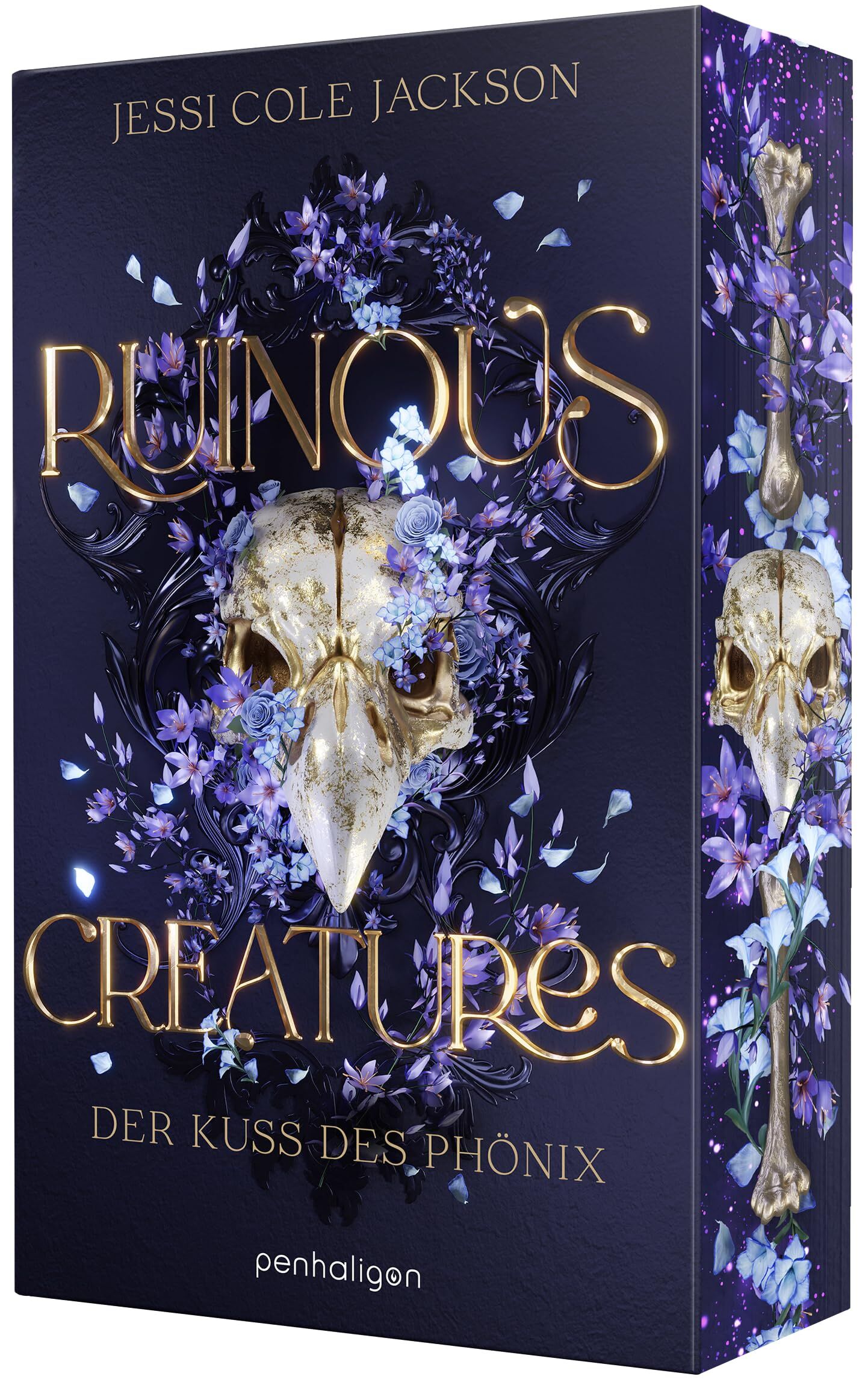 Jackson, Jessi Cole: Ruinous Creatures - Der Kuss des Phönix