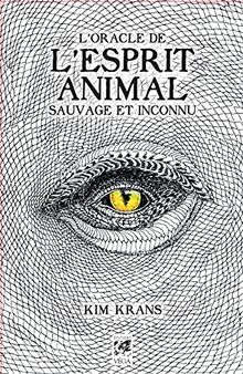L'oracle de l'esprit animal sauvage et inconnu
