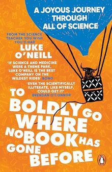 To Boldly Go Where No Book Has Gone Before: A Joyous Journey Through All of Science