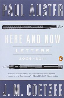 Here and Now: Letters 2008-2011