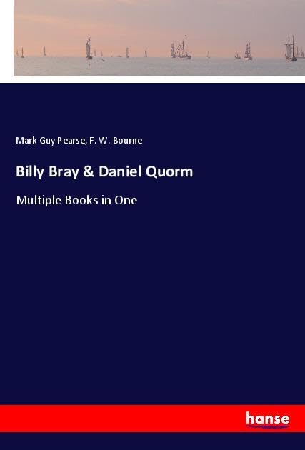 Billy Bray & Daniel Quorm: Multiple Books in One