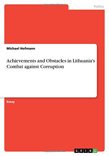 Achievements and Obstacles in Lithuania's Combat against Corruption