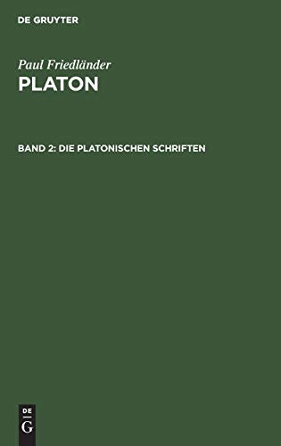 Die platonischen Schriften (Paul Friedländer: Platon)