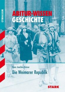 Abitur-Wissen Geschichte / Die Weimarer Republik