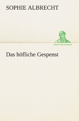 Das höfliche Gespenst - Sophie Albrecht Kartoniert (TB)