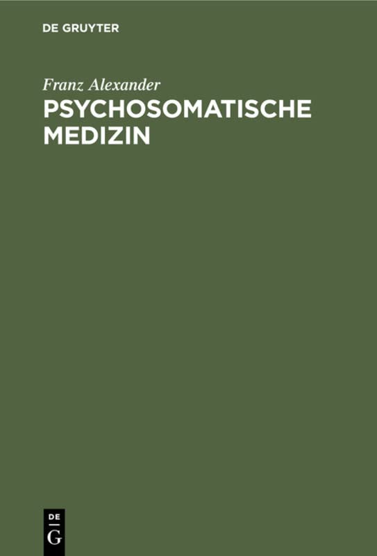 Psychosomatische Medizin: Grundlagen und Anwendungsgebiete