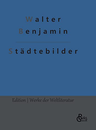 Städtebilder (Edition Werke der Weltliteratur - Hardcover)