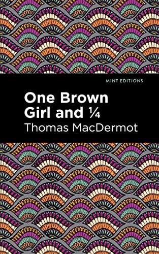 One Brown Girl and 1/4 (Mint Editions―Tales From the Caribbean)