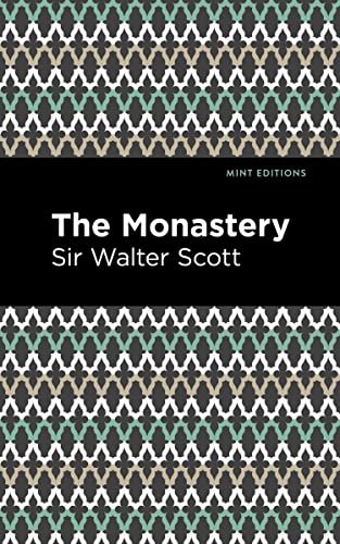 The Monastery (Mint Editions―Historical Fiction)