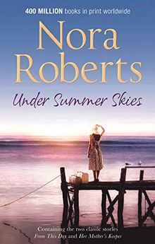 Under Summer Skies: From This Day / Her Mother's Keeper