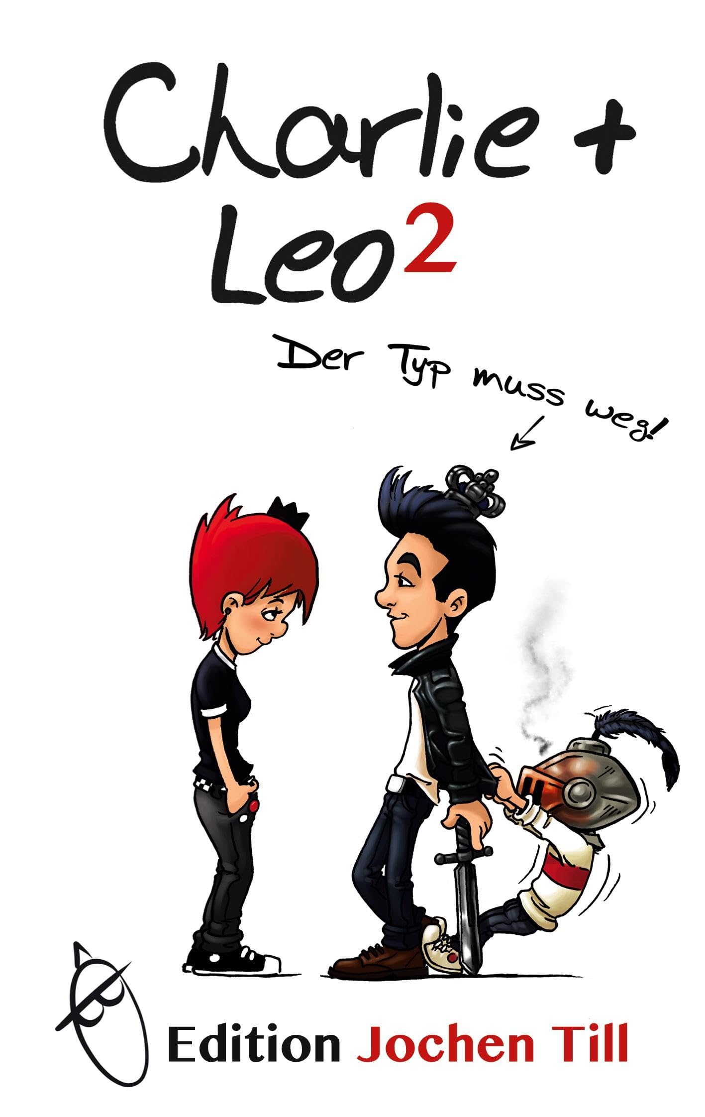 Charlie + Leo 2: Der Typ muss weg