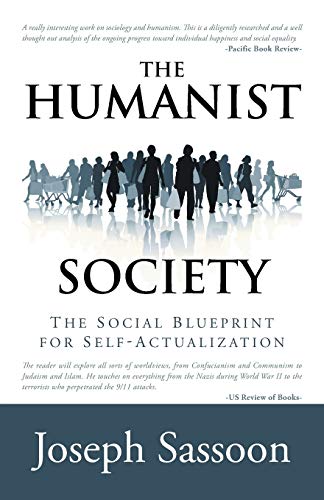 The Humanist Society: The Social Blueprint for Self-Actualization