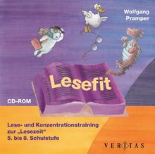 Lesefit: Lese- und Konzentrationstraining zur Lesezeit"                      5. bis 8. Schulstufe