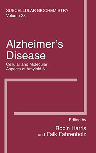 Alzheimer's Disease: Cellular and Molecular Aspects of Amyloid beta (Subcellular Biochemistry, 38, Band 38)
