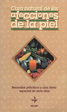 Cura Natural De Las Afecciones De LA Piel