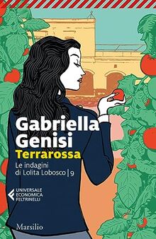 Terrarossa. Le indagini di Lolita Lobosco (Vol. 9) (Universale economica Feltrinelli)