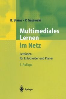 Multimediales Lernen im Netz: Leitfaden Für Entscheider Und Planer