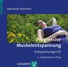 Progressive Muskelentspannung: Entspannungs-CD