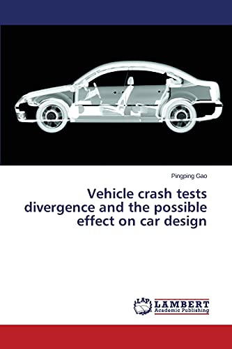 Vehicle crash tests divergence and the possible effect on car design