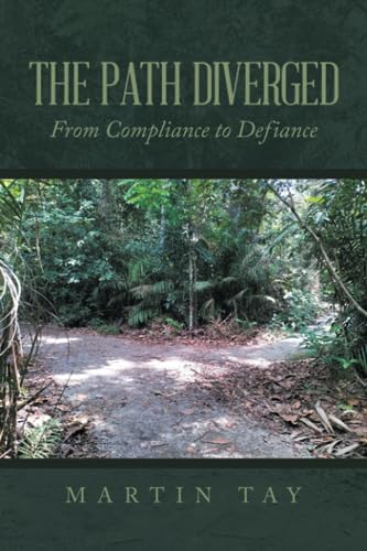 THE PATH DIVERGED: From Compliance to Defiance
