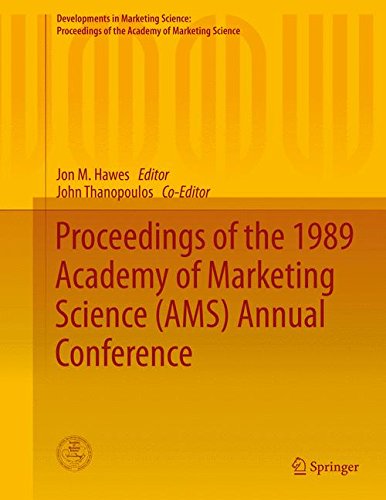 Proceedings of the 1989 Academy of Marketing Science (AMS) Annual Conference (Developments in Marketing Science: Proceedings of the Academy of Marketing Science)