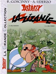 Une aventure d'Astérix. La zizanie