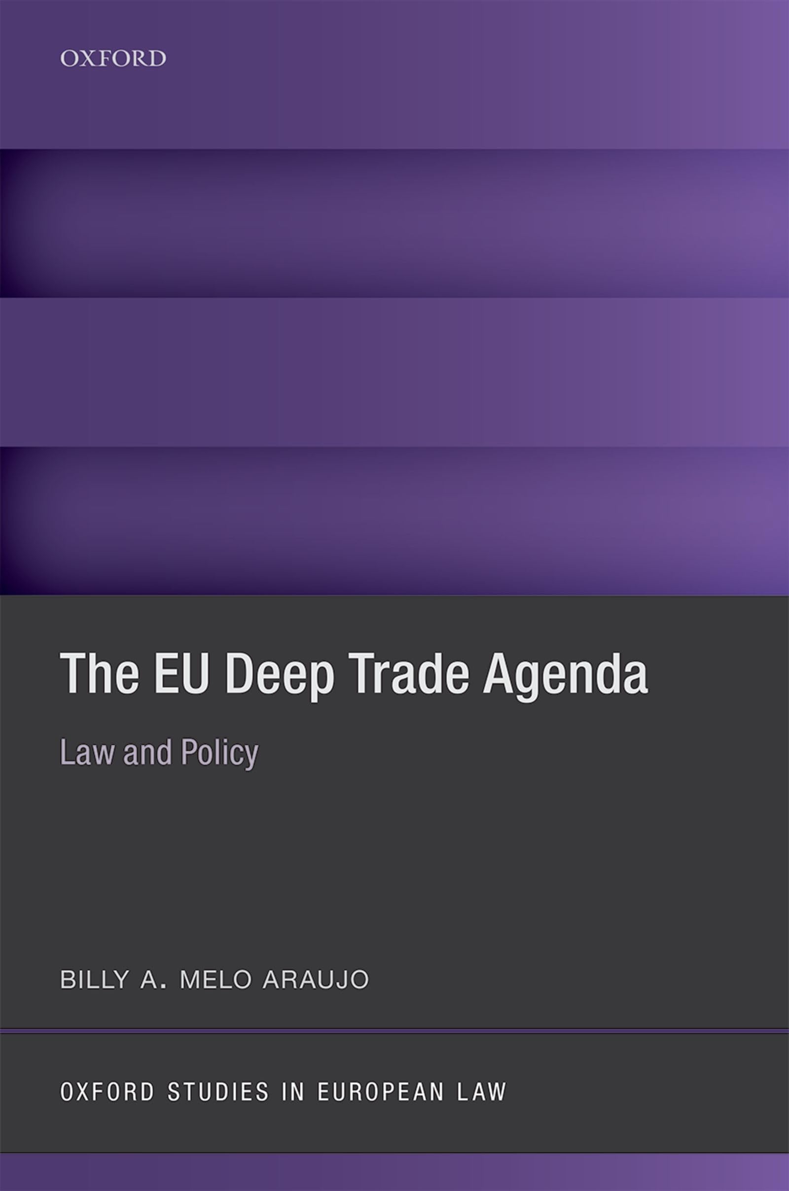 Eu Deep Trade Agenda: Law and Policy (Oxford Studies in European Law)
