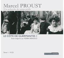 A la recherche du temps perdu. Vol. 5. Le côté de Guermantes 1