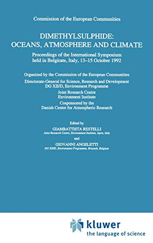 Dimethylsulphide: Oceans, Atmosphere and Climate: Proceedings of the International Symposium held in Belgirate, Italy, 13–15 October 1992 (Air Pollution Research Reports, 43, Band 43)